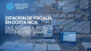 Citación de Fiscalía en Costa Rica: qué significa y cómo prepararte