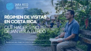 regimen de visitas Costa Rica